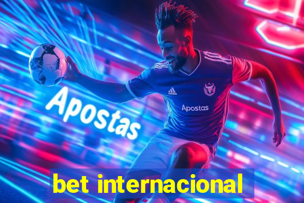 bet internacional